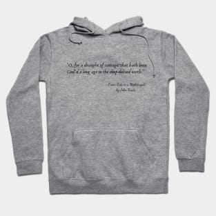 A Quote from "Ode to a Nightingale" by John Keats Hoodie